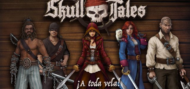 ¿Qué es «Skull Tales ¡A toda vela!»?